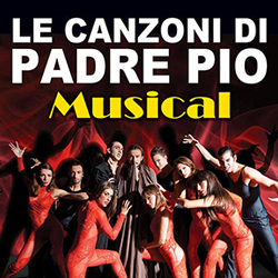 Le canzoni di Padre Pio – Musical