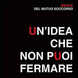 Un’idea che non puoi fermare